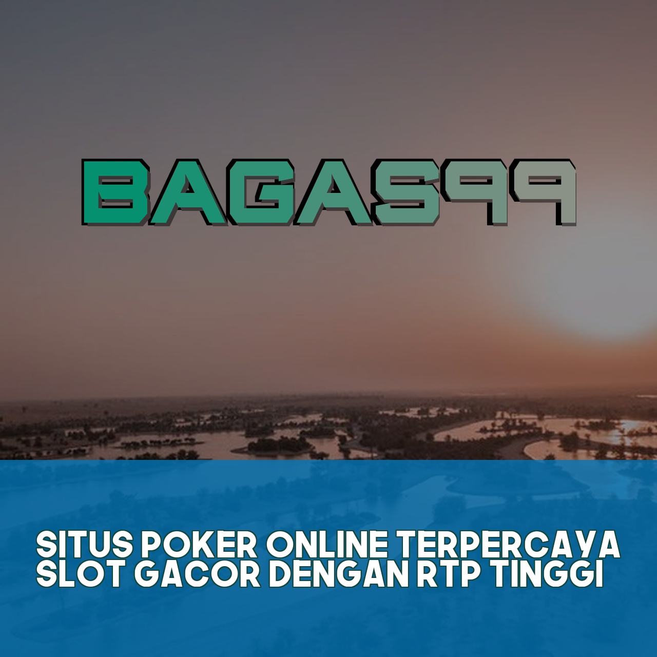 BAGAS99