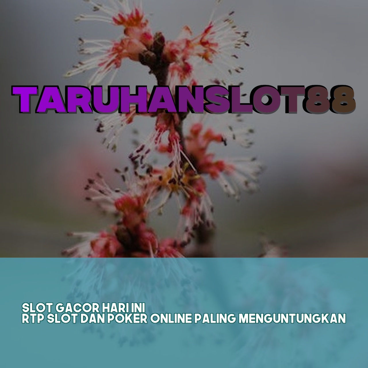 TARUHANSLOT88